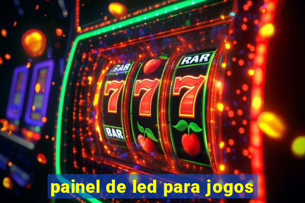 painel de led para jogos